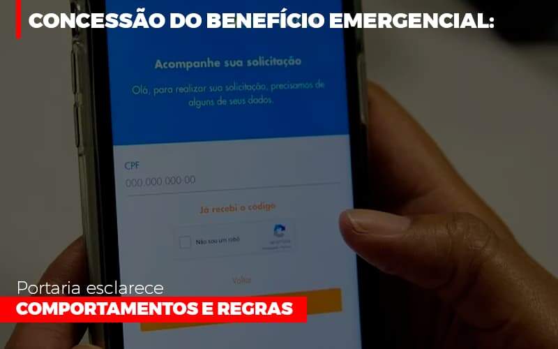Concessao Do Beneficio Emergencial Portaria Esclarece Comportamentos E Regras - Contabilidade na Zona Leste - SP | Peluso & Associados