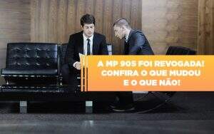 A Mp 905 Foi Revogada Confira O Que Mudou E O Que Nao - Contabilidade na Zona Leste - SP | Peluso & Associados