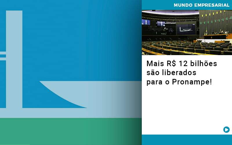 Mais De R S 12 Bilhoes Sao Liberados Para Pronampe - Contabilidade na Zona Leste - SP | Peluso & Associados