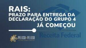 RAIS: PRAZO PARA ENTREGA DA DECLARAÇÃO DO GRUPO 4 JÁ COMEÇOU
