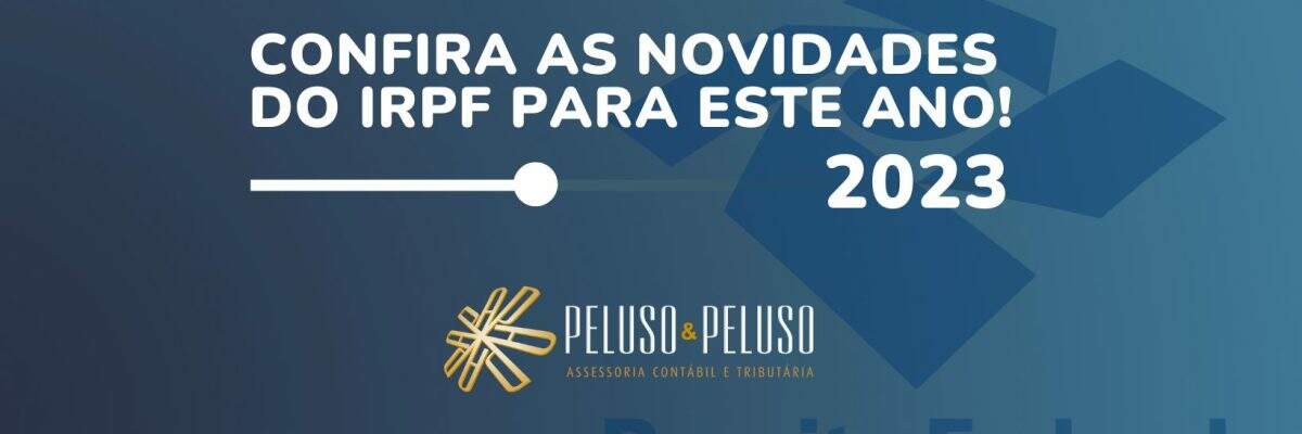 CONFIRA AS NOVIDADES DO IRPF PARA ESTE ANO!