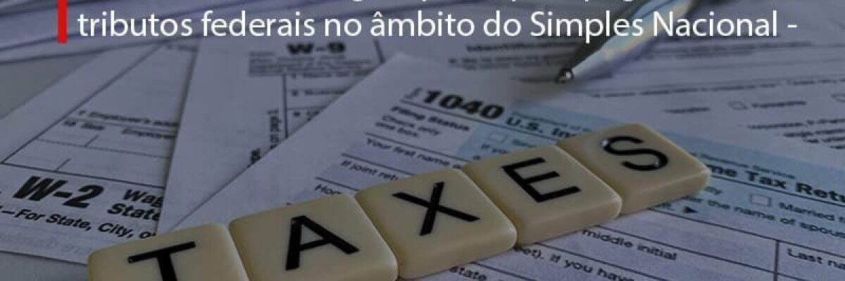 Prorroga O Prazo Para Pagamento Dos Tributos Federais No âmbito Do Simples Nacional Período De Apuração Março, Abril E Maio2020 (1) Blog Peluso - Contabilidade na Zona Leste - SP | Peluso & Associados