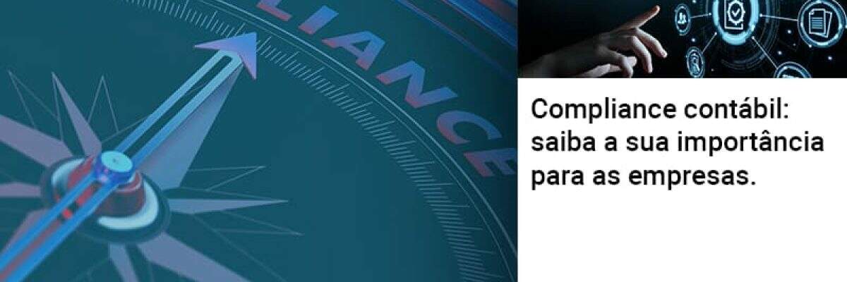 Compliance Contabil Saiba A Sua Importancia Para As Empresas - Contabilidade na Zona Leste - SP | Peluso & Associados